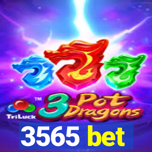 3565 bet